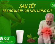Sau Tết, bị khô khớp gối nên uống gì? 