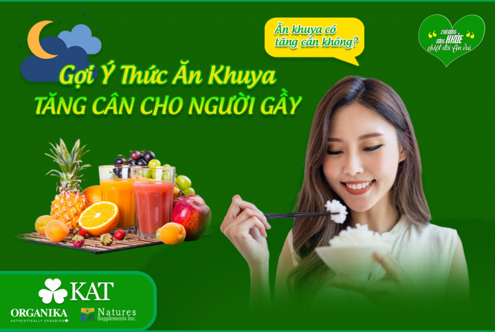 Thức ăn khuya giúp tăng cân