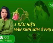5 dấu hiệu mãn kinh sớm ở phụ nữ