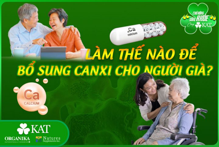 Làm thế nào để bổ sung canxi cho người già an toàn, hiệu quả
