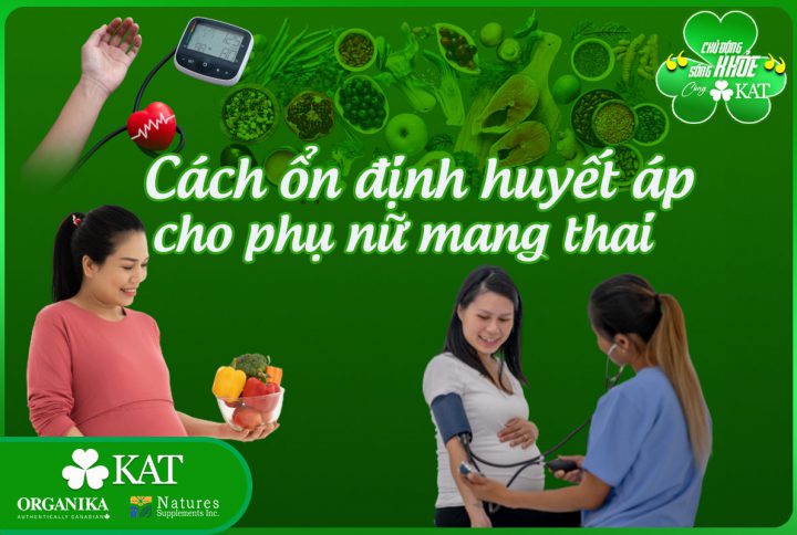 Cách ổn định huyết áp cho phụ nữ mang thai
