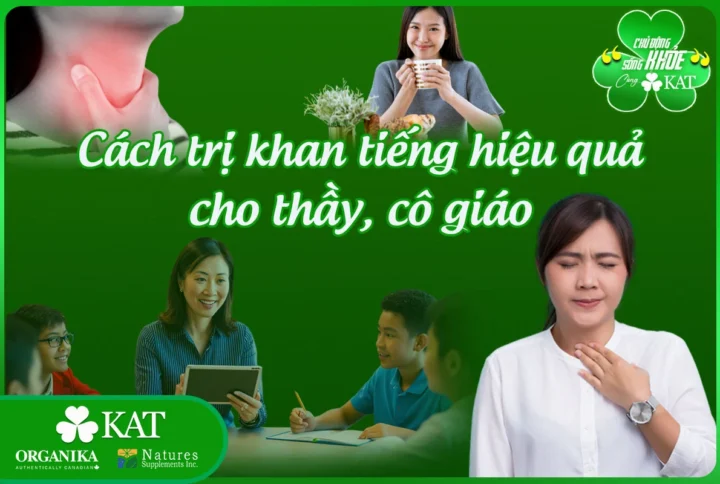 Cách trị khan tiếng hiệu quả cho thầy cô giáo