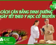 Cách cân bằng dinh dưỡng ngày Tết theo y học cổ truyền Cách cân bằng dinh dưỡng ngày Tết theo y học cổ truyền