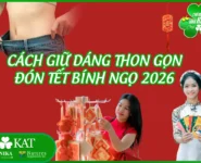 Cách giữ dáng thon gọn đón Tết Bính Ngọ 2026