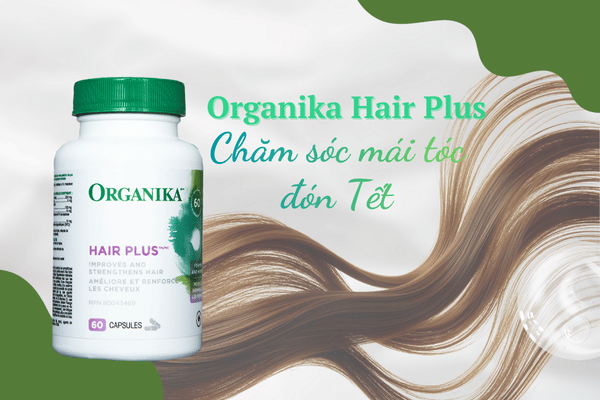 Sử dụng viên uống Organika Hair Plus chăm tóc đón Tết