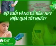 Độ tuổi vàng để tiêm HPV hiệu quả tốt nhất?